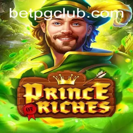 Exploring the Thrills of PrinceOfRiches: A Comprehensive Guide to This Popular Game