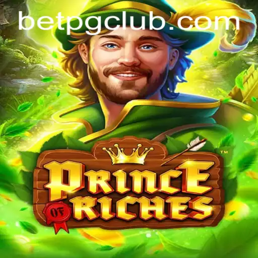 Exploring the Thrills of PrinceOfRiches: A Comprehensive Guide to This Popular Game